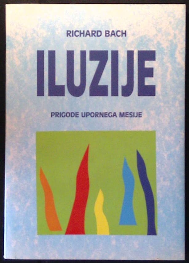 Iluzije (prigode upornega mesije)