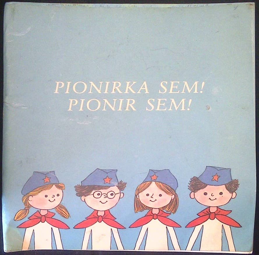 Pionirka sem! Pionir sem!
