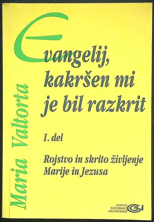 Evangelij, kakršen mi je bil razkrit I. del