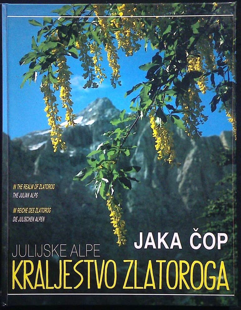 Kraljestvo Zlatoroga : Julijske Alpe