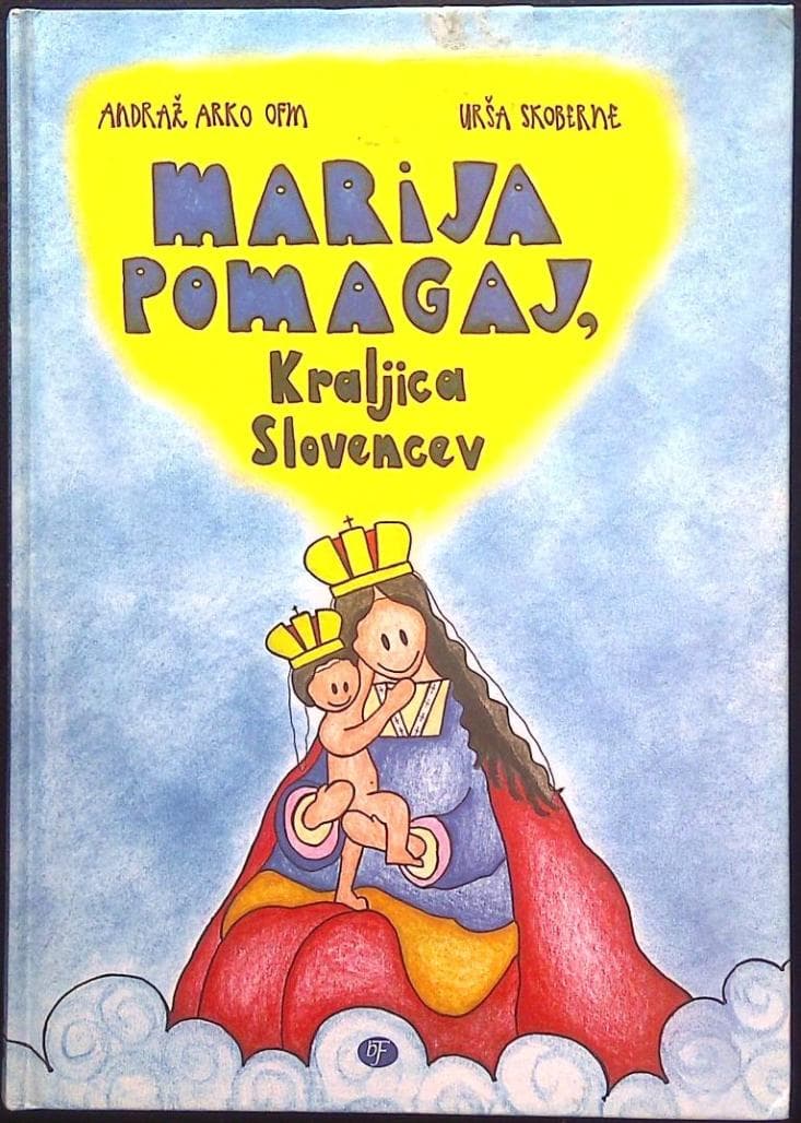Marija Pomagaj, Kraljica Slovencev