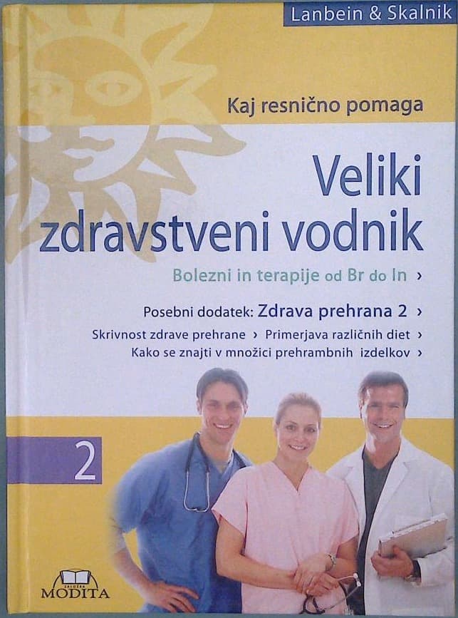 Veliki zdravstveni vodnik 1, Kaj resnično pomaga / Zdrava prehrana 2