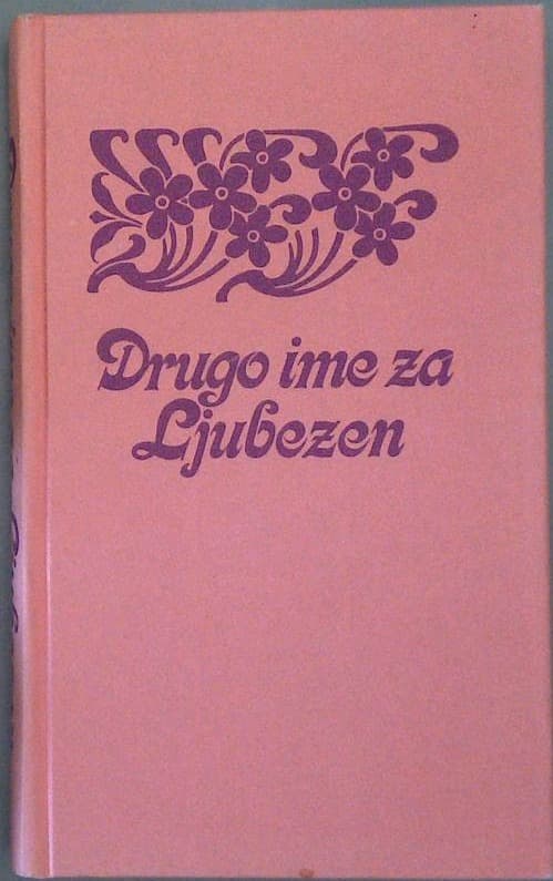 Drugo ime za Ljubezen.