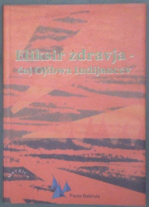 Eliksir zdravja - čaj Ojibwa Indijancev