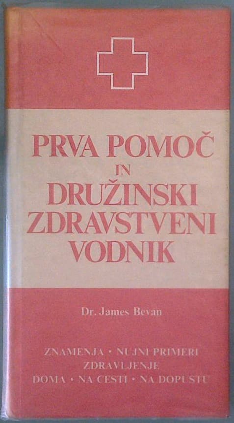Prva pomoč in družinski zdravstveni vodnik