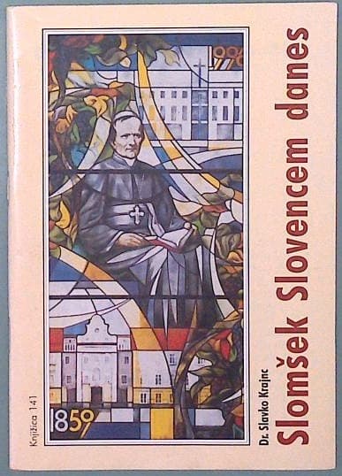 Slomšek Slovencem danes