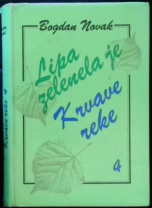 Lipa zelenela je 4 - Krvave reke