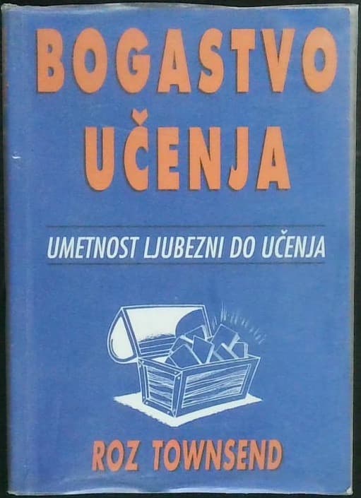 Bogastvo učenja (Umetnost ljubezni do učenja)