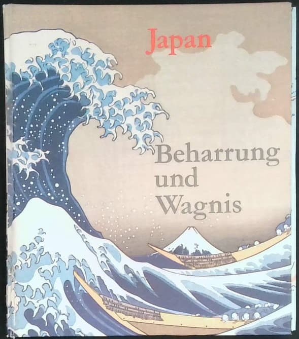 Japan, Beharrung und Wagnis