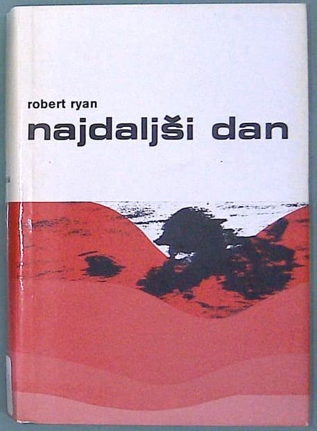 Najdaljši dan : 6. junij 1944
