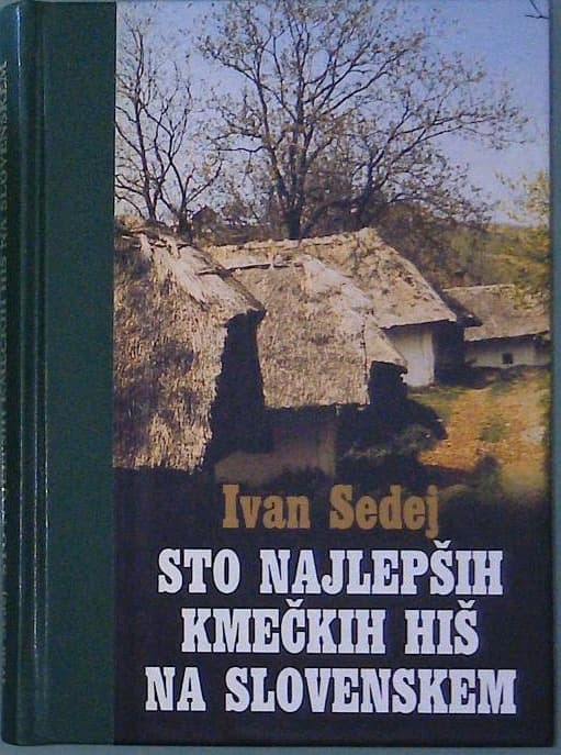 Sto najlepših kmečkih hiš na Slovenskem
