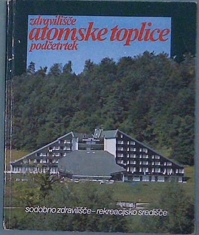 Zdravilišče atomske toplice podčetrtek