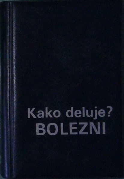 Kako deluje? Bolezni