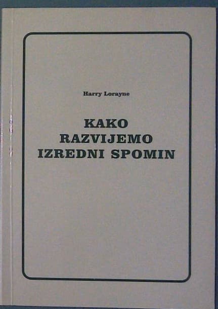Kako razvijemo izredni spomin