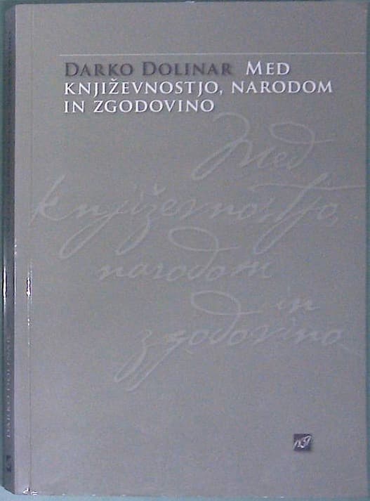 Med književnostjo, narodom in zgodovino