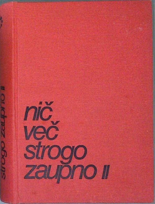 Nič več strogo zaupno II