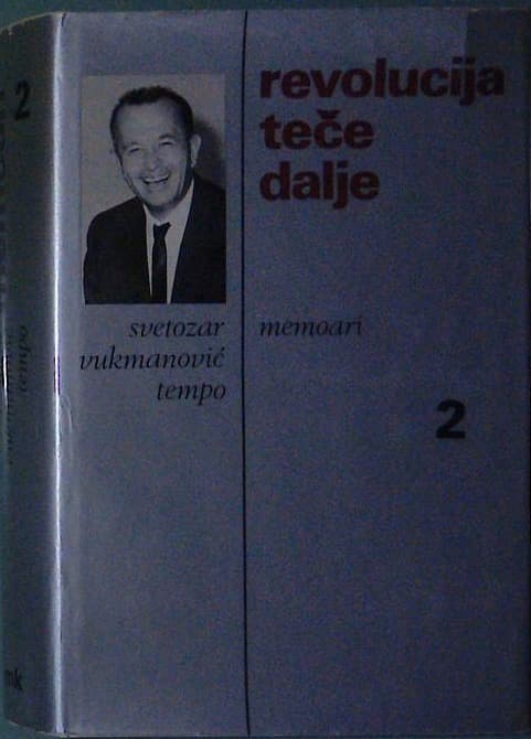 Revolucija teče dalje - Memoari 2