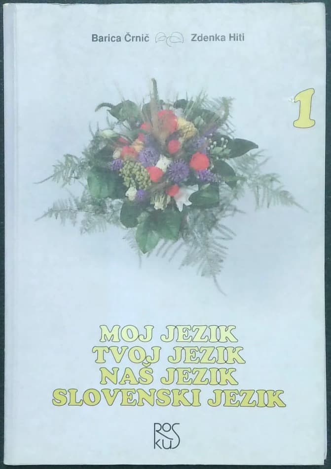 Moj jezik, tvoj jezik, naš jezik, slovenski jezik 1