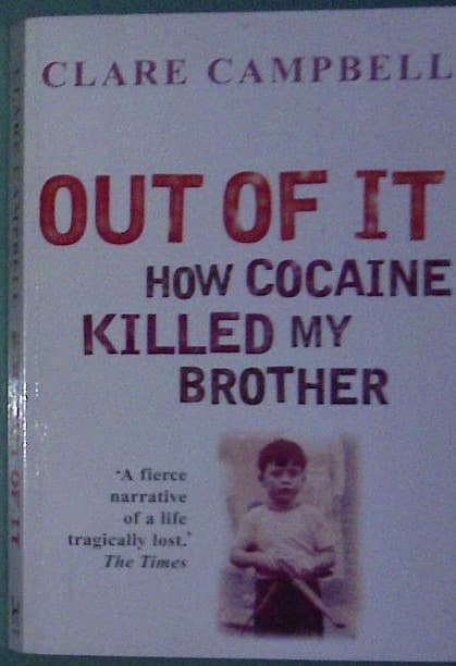 Out of It How Cocaine Killed my Brother
