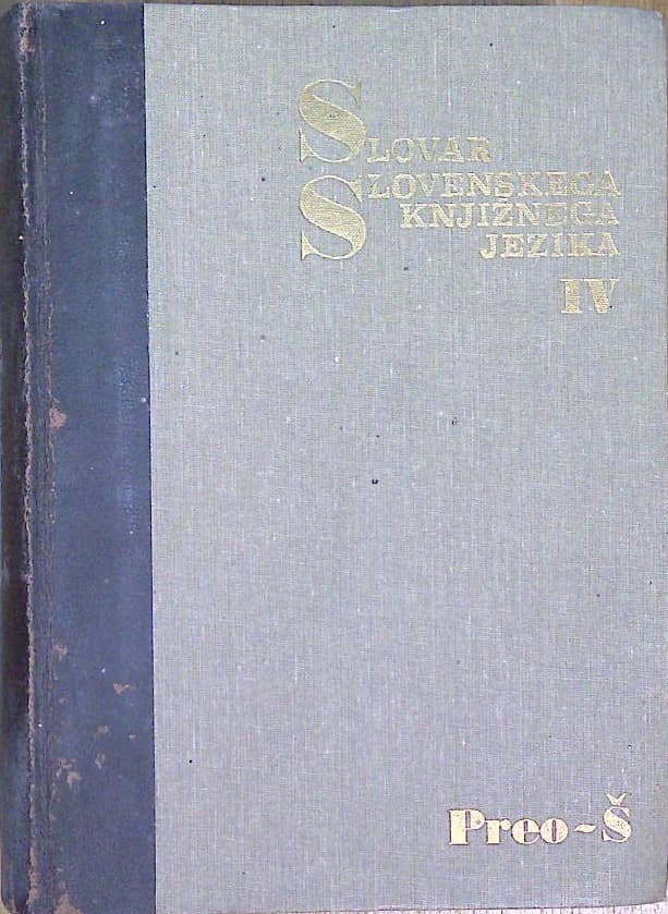 Slovar slovenskega knjižnega jezika  IV.  Preo-Š