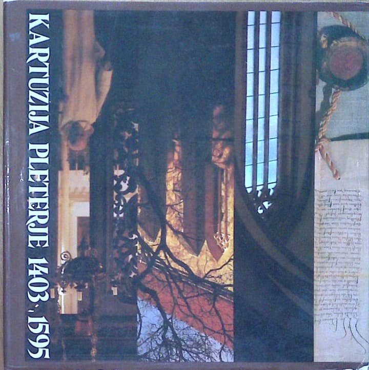 Kartuzija Pleterje 1403 - 1595