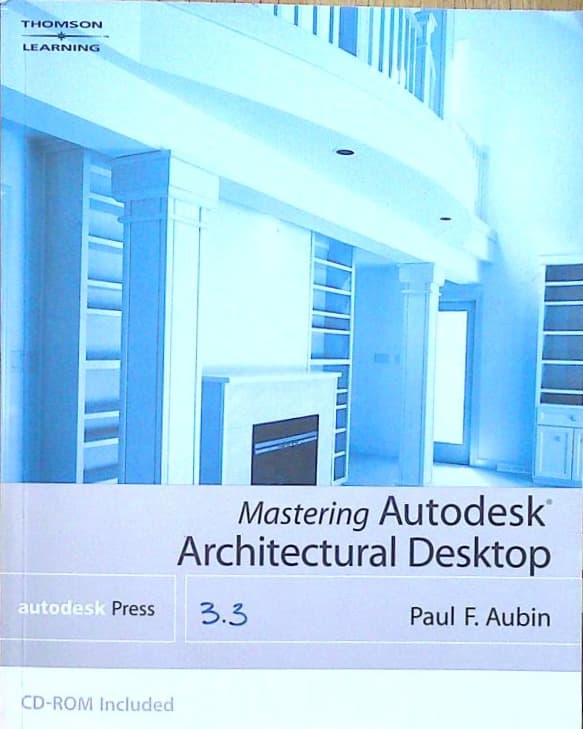 Mastering Autodesk Arcitectural Desktop