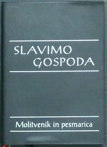 Slavimo gospoda (Molitvenik in pesmarica)
