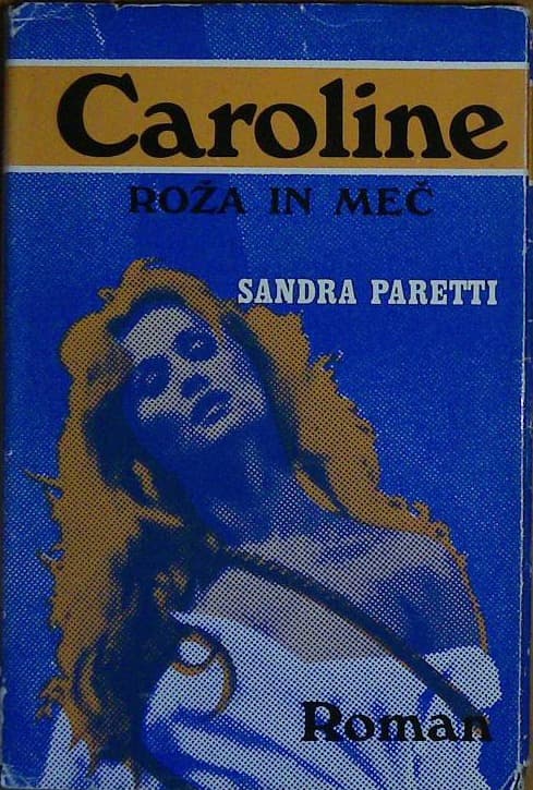 Caroline  Roža in meč