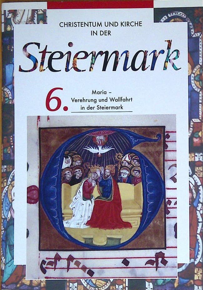 Christentum und Kirche in der Steiermark 6.