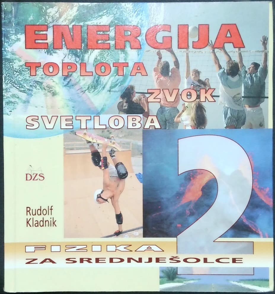 Fizika za srednješolce 2 - Energija, toplota, zvok, svetloba