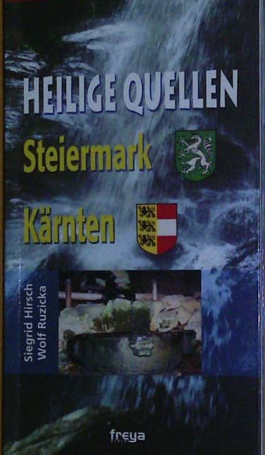 Heilige Quellen Steiermark und Kärnten