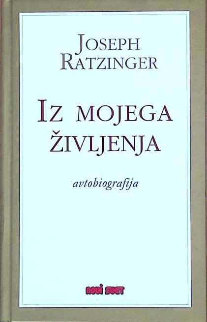 Joseph Ratzinger - Iz  mojega življenja