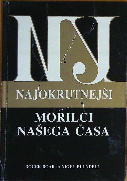Najokrutnejši morilci našega časa - slika 2