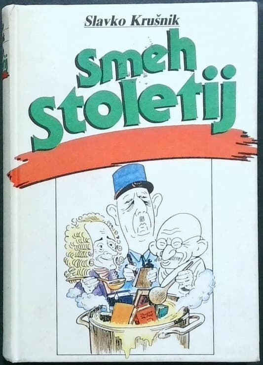 Smeh stoletij : zbirka najboljših znanih anekdot