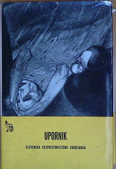 Upornik - Slovenska ekspresionistična enodejanka