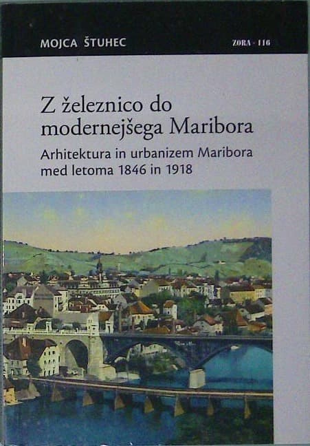 Z železnico do modernejšega Maribora