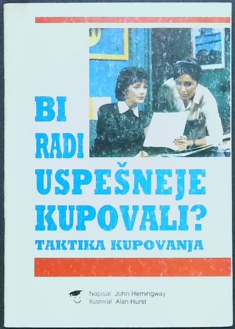 Bi radi uspešneje kupovali? : taktika kupovanja