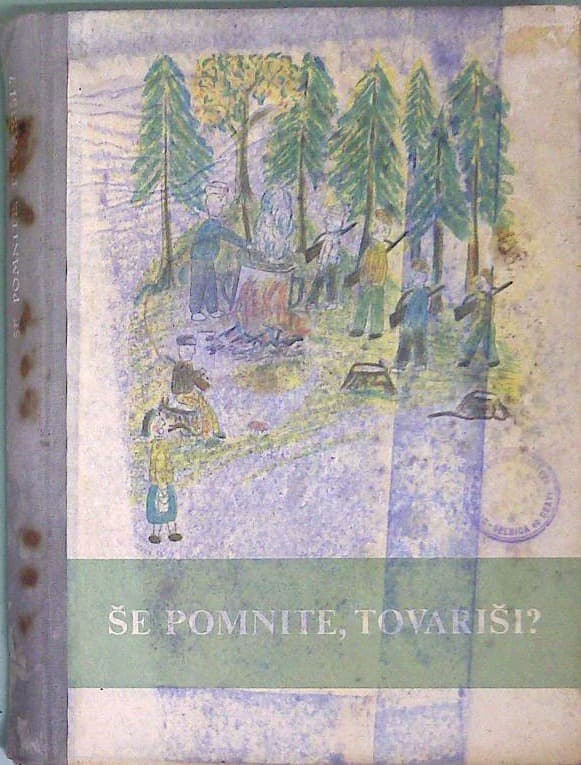 Še pomnite tovariši