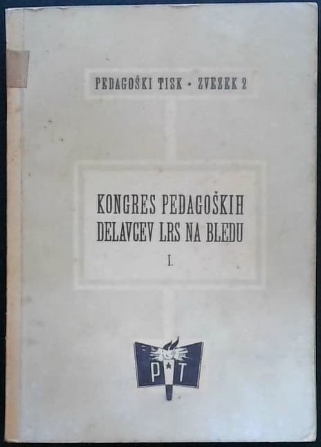 Kongres pedagoških delavcev LRS na Bledu I.