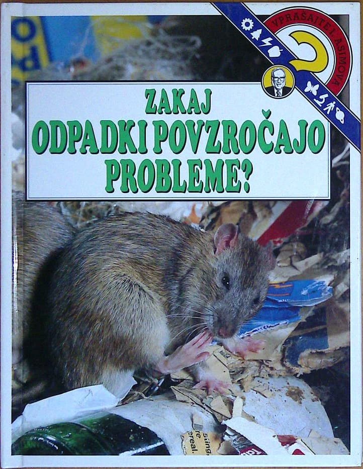 Zakaj odpadki povzročajo probleme?