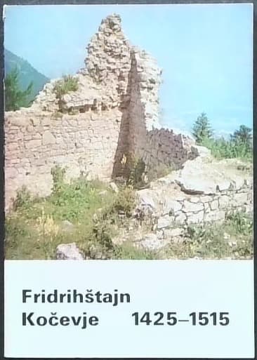Fridrihštajn Kočevje 1425-1515