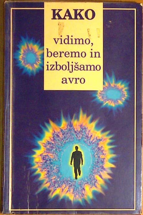 Kako vidimo, beremo in izboljšamo avro