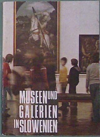 Museen und Galerien in Slowenien