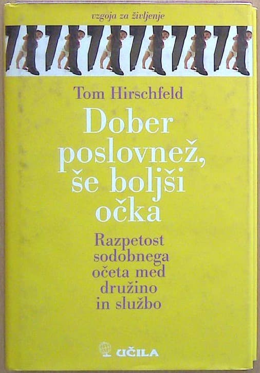 Dober poslovnež še boljši očka