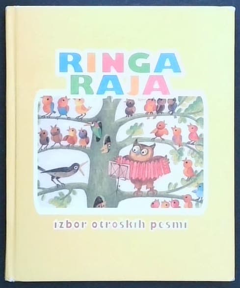 Ringa raja : izbor otroških pesmi