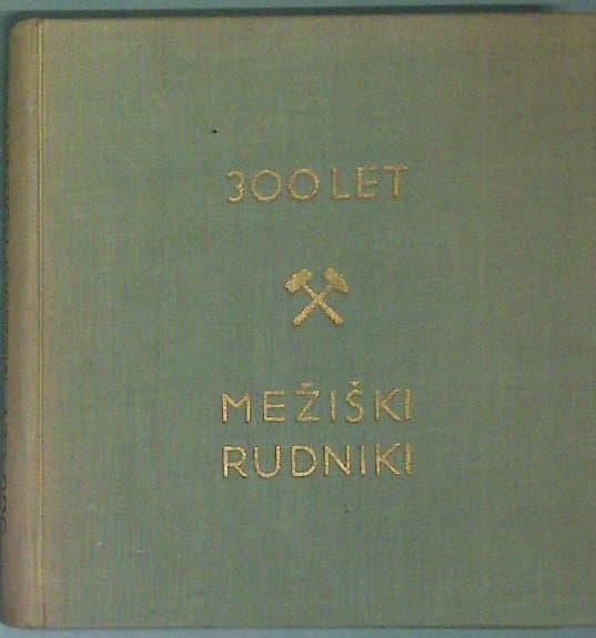 300 let Mežiški rudniki
