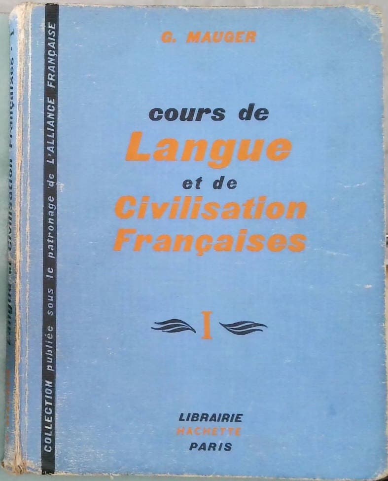 Cours de Langue et de Civilisation Francaises I.