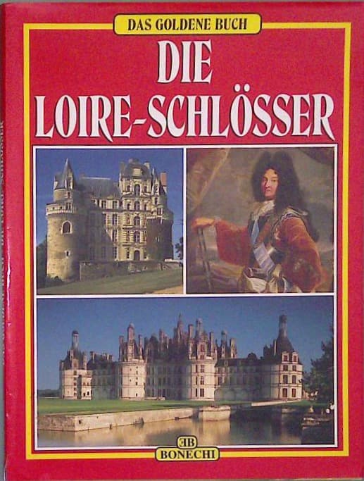 Die Loire-Schlösser