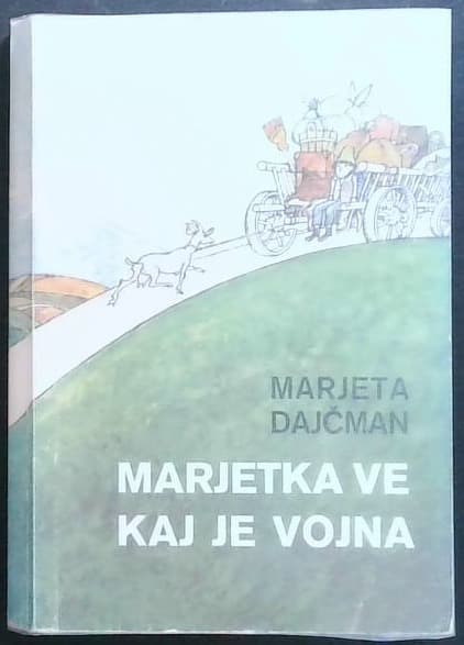 Marjetka ve, kaj je vojna