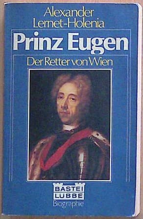 Prinz Eugen -  Der Retter von Wien